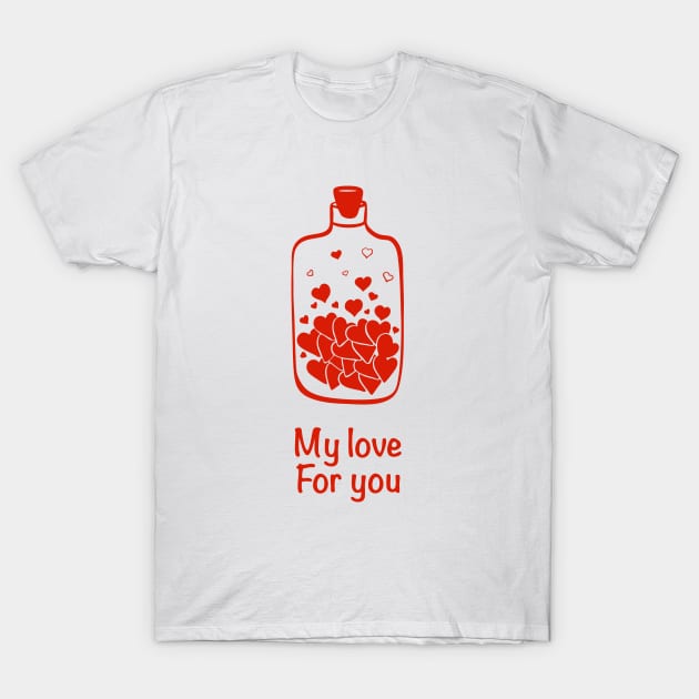 Love for you T-Shirt by AlinaArt